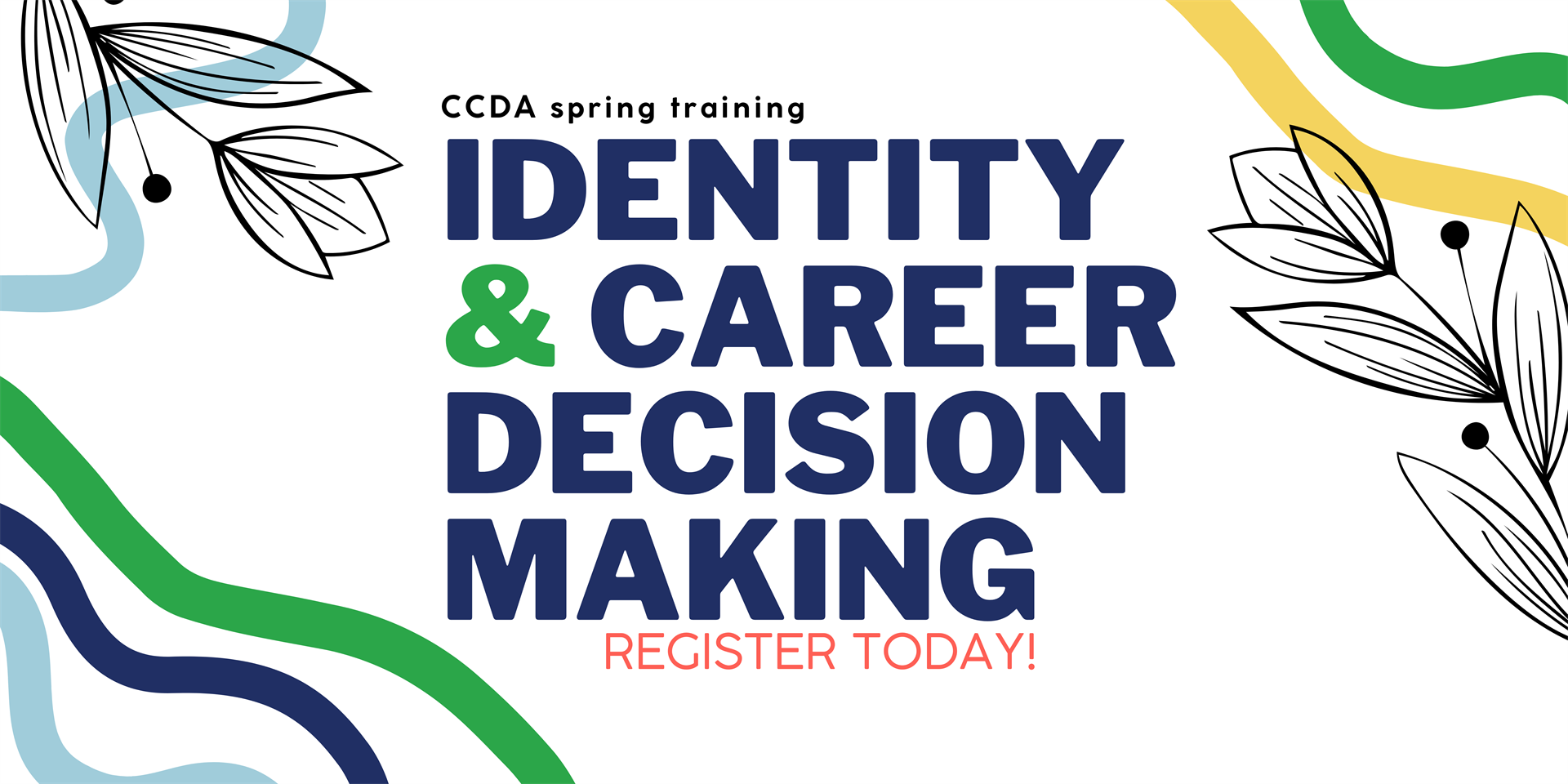 CCDA Spring Training: Identity & Career Decision Making. Register today!